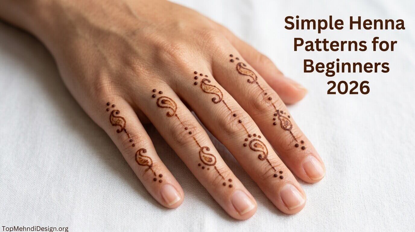 Simple Henna Patterns for Beginners 2026