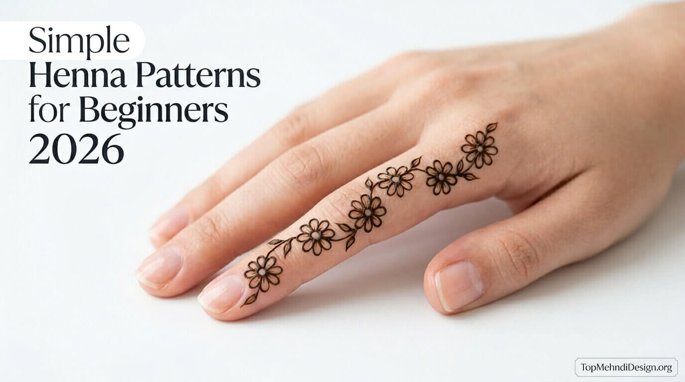 Simple Henna Patterns for Beginners 2026